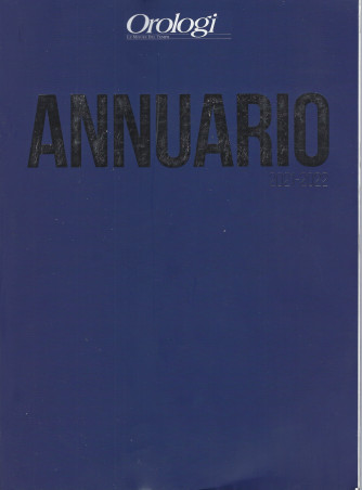 Annuario Orologi 2021 - 2022 -n. 27 - annuale