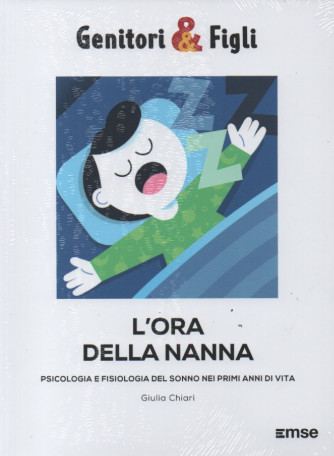 Genitori & Figli -L'ora della nanna - di Giulia Chiari -  n.11 - settimanale - 4/4/2023