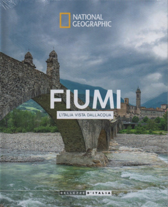 National Geographic - Fiumi - L'Italia vista dall'acqua- n.56-30/1/2024 - settimanale - copertina rigida