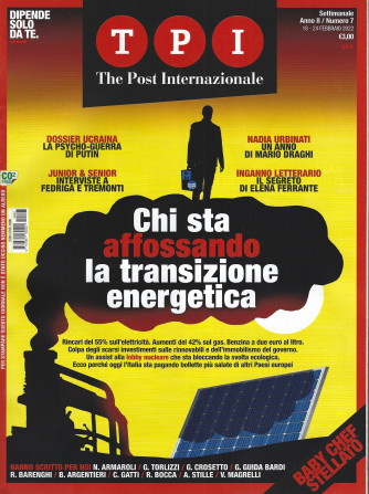 TPI The Post Internationale  - n. 7 - settimanale -24 febbraio 2022