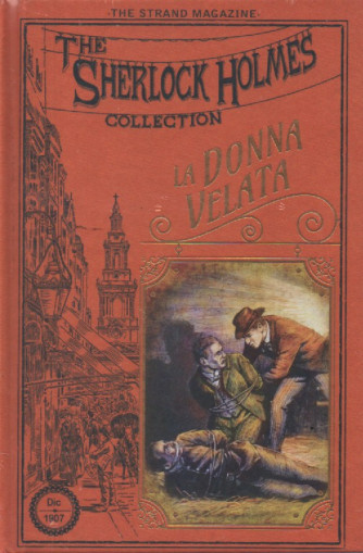 The Sherlock Holmes collection - La donna velata-  n.48- settimanale -20/1/2024 - copertina rigida