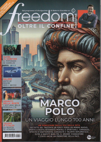 Freedom Magazine - Oltre il confine - n.47 - mensile - marzo  2024