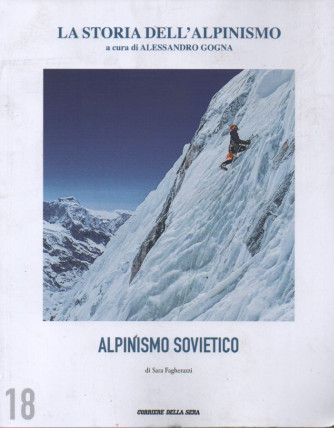 La storia dell'alpinismo  - Alpinismo sovietico - di Sara Fagherazzi-   n. 18 - settimanale