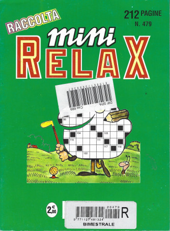Raccolta Mini relax - n. 479 - bimestrale -agosto 2018 - 212 pagine