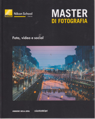 Master di fotografia -Foto, video e social -   n. 24  -  settimanale