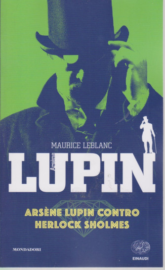 Lupin - Arsene Lupin contro Herlock Sholmes- n. 32 - 19/3/2021 - settimanale - 223 pagine