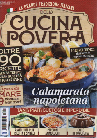 La grande tradizione italiana della cucina povera - n. 5 - giugno - luglio 2023 -