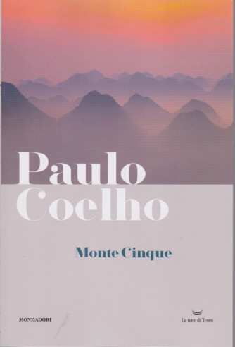 I Libri di Sorrisi 2 - n. 16  - Paulo Coelho -Monte Cinque -  9/3/2021- settimanale  - 263  pagine - copertina flessibile