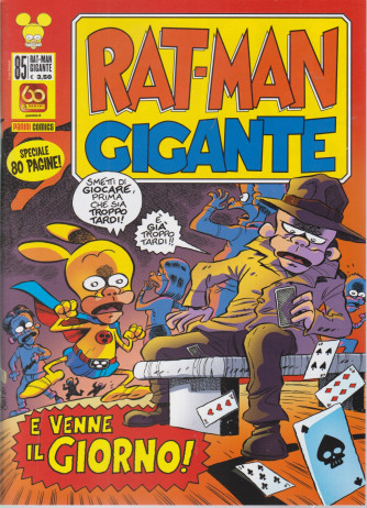 Rat-Man Gigante - n. 85 -E venne il giorno!  -  mensile - 4 marzo 2021 - 80 pagine!