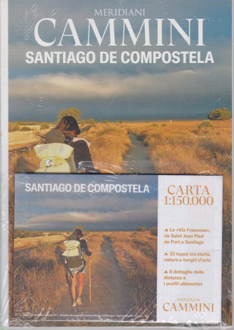 Meridiani Cammini -Santiago de Compostela - n. 4 - marzo 2020 -