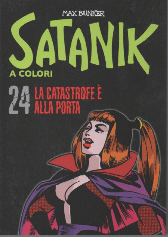 Satanik a colori -La catastrofe è alla porta- n. 24 - Max Bunker