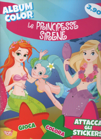 Toys2 Color Game - Album color - Le principesse sirene - n. 51  - bimestrale - 18 maggio 2023