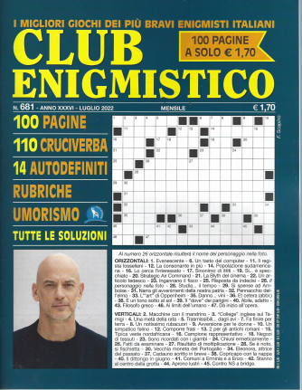 Club enigmistico - n. 681- luglio 2022 - mensile - 100 pagine