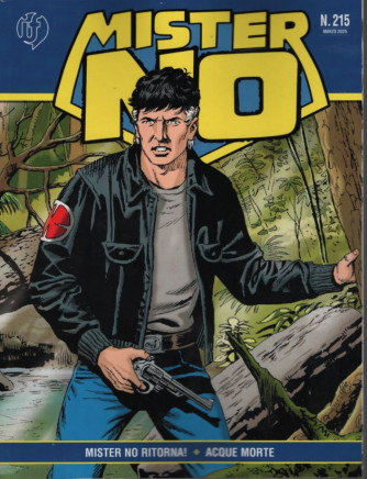 Mister No - Mister No ritorna! - Acque morte - Uscita n.215 - 11 Marzo  2025 - Mensile