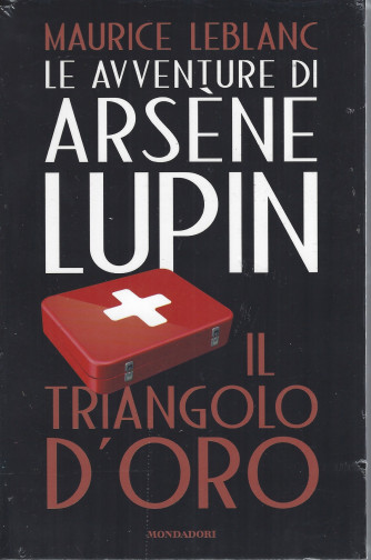 Le avventure di Arsene Lupin - Maurice Leblanc -Il triangolo d'oro- n. 8 -