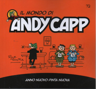 Il mondo di Andy Capp -Anno nuovo Pinta nuova-  n.72- settimanale