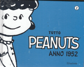 Tutto Peanuts anno 1952 - seconda uscita - 3/9/2022 - settimanale - copertina rigida