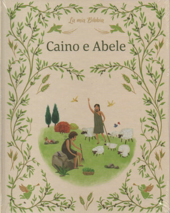 La mia Bibbia - Caino e Abele -  n. 9 - 10/3/2023 - settimanale - copertina rigida