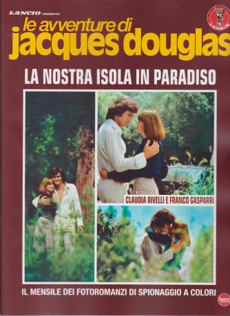 Le avventure di Jacques Douglas - La nostra isola in paradiso - n. 5 - mensile - marzo 2021
