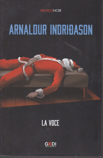 Brivido Noir - Arnaldour Indridason - La voce - n. 29 - settimanale - 17/12/2020 - 361 pagine