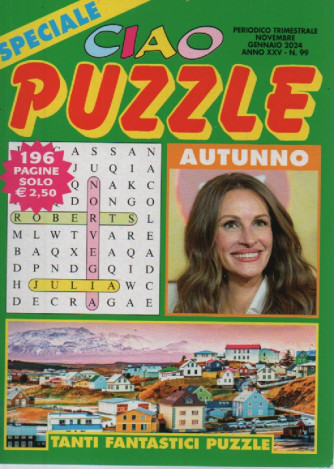 Speciale Ciao puzzle autunno - n. 99 - novembre - gennaio 2024 - trimestrale  - 196 pagine