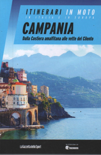 Itinerari in moto in Italia e in Europa -  Campania - Dalla Costiera amalfitana alle vette del Cilento- n.22 - settimanale