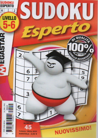 Sudoku Esperto - n. 45 - livello 5-6 - febbraio - marzo  2023 - bimestrale