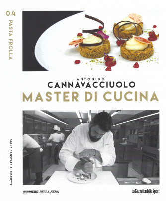 Antonino Cannavacciulo - Master di cucina - n. 4 -Pasta frolla- settimanale