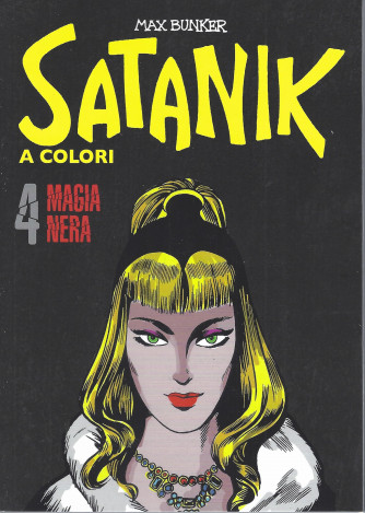 Satanik a colori -Magia nera - n. 4 - Max Bunker -
