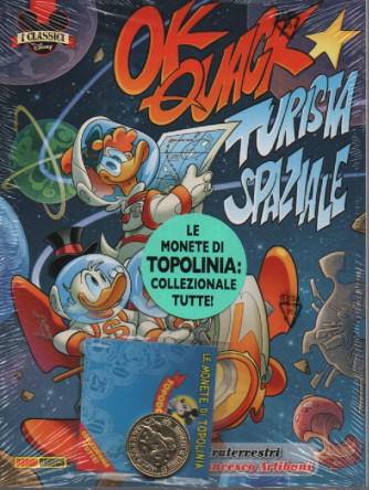 I classici Disney - Ok Quack turista spaziale- n. 533 - bimestrale - 10 febbraio 2023