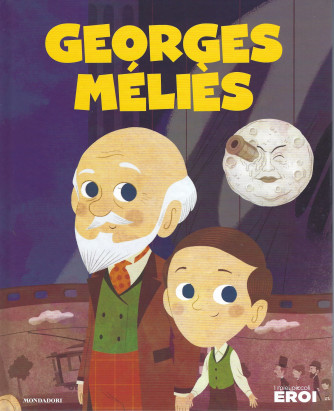 I miei piccoli eroi -Georges Melies -  n.40-  copertina rigida - 31/5/2022 - settimanale