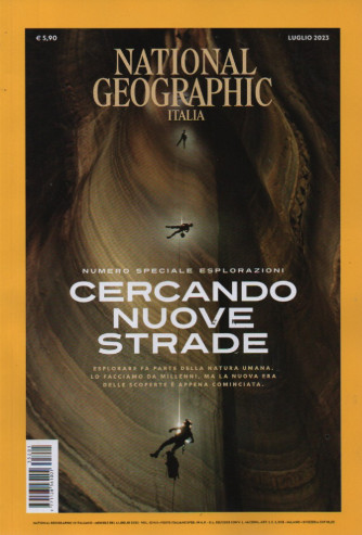 National Geographic Italia -Cercando nuove strade-  n. 52 - 4 luglio 2023 - mensile