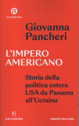 Giovanna Pancheri - L'impero americano - n. 1 - bimestrale - 126 pagine