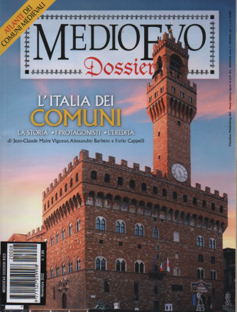 Medioevo Dossier - n. 8  -L'Italia dei comuni -novembre  2022- mensile