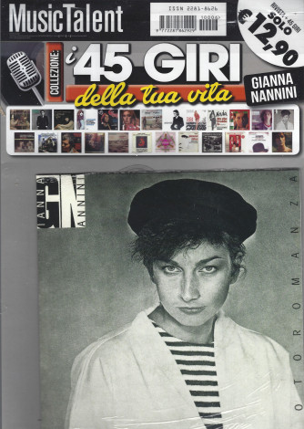 Music Talent Var.92 - I 45 giri della tua vita - Gianna Nannini -     - rivista + 45 giri -