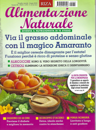 Alimentazione naturale -Via il grasso addominale con il magico Amaranto  n. 80  - mensile -giugno  2022
