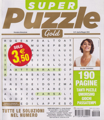 Super Puzzle Gold - n. 6 - bimestrale - aprile - maggio  2024 - 190 pagine