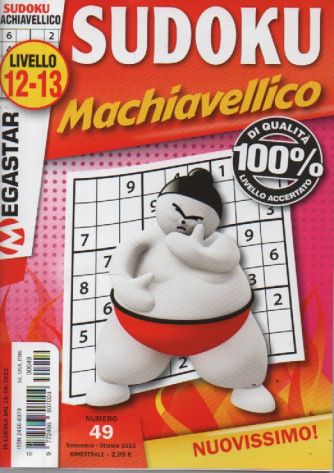 Sudoku Machiavellico -livello 12.13 -  n. 49 - settembre - ottobre    2023 - bimestrale -
