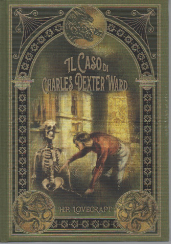 Il caso di Charles Dexter Ward - H.P. Lovecraft  -   n. 19- 19/8/2023 - settimanale - copertina rigida