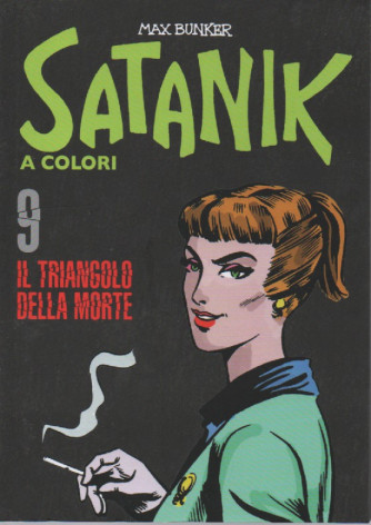 Satanik a colori -Il triangolo della morte- n. 9 - Max Bunker