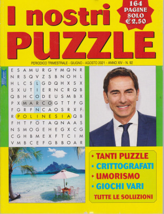 I Nostri Puzzle - n.92  - trimestrale - giugno - agosto 2021  - 164 pagine