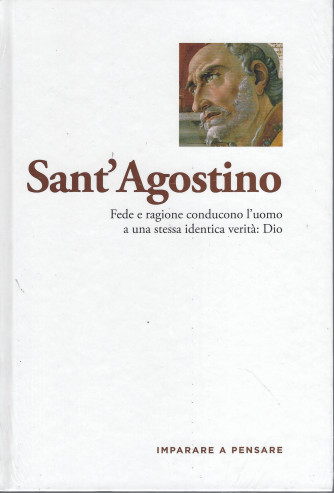 Imparare a pensare -Sant'Agostino  -  n. 15  - 4/5/2022 - settimanale -  copertina rigida