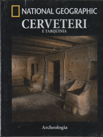 National Geographic -Cerveteri e Tarquinia- n. 51-Archeologia -  settimanale - 16/2/2024 - copertina rigida
