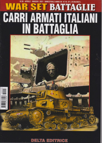 War Set Battaglie -Carri armati italiani in battaglia -     n. 93- aprile - maggio  2021 - bimestrale -