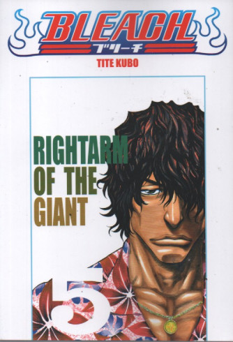 Bleach - n. 5 - Tite Kubo -Rightarm of the giant- settimanale -