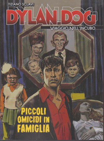 Dylan Dog - Tiziano Sclavi - n. 78 - Piccoli omicidi in famiglia- settimanale