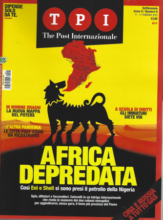 TPI The Post Internationale  - n. 6 - settimanale -17 febbraio 2022
