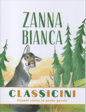 Classicini -Zanna bianca - n.9 - settimanale