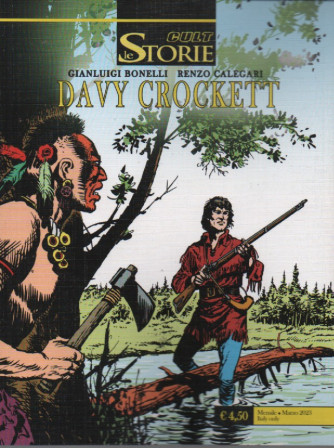 Le Storie Cult - Davy Crockett-  n. 125 - mensile - marzo   2023