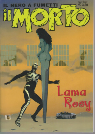 Il Morto -Lama Rosy - n. 47 -  bimestrale